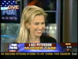 FOX News - Laci Peterson case.